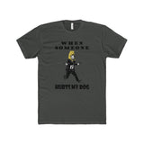 [Men] John Wick - Don't Hurt My Dog Statement Tee V2